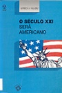 O Século XXI será Americano